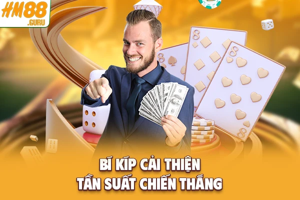 Bí kíp cải thiện tần suất chiến thắng