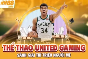 Thể Thao United Gaming - Sảnh Giải Trí Triệu Người Mê 2025